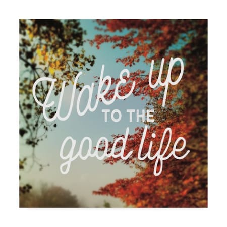 Sue Schlabach 'Wake Up To The Good Life' Canvas Art,35x35